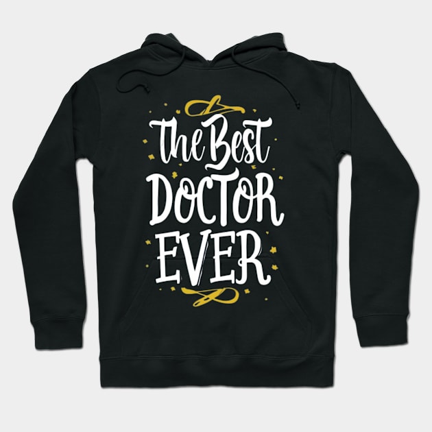 The best doctor ever Hoodie by Yns store